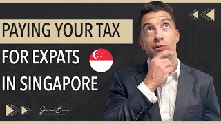 How Do I Pay My Tax In Singapore As An Australian Expat..?