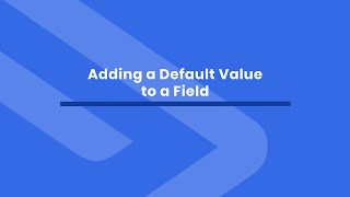 Adding a Default Value to a Field