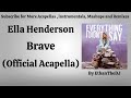 Ella Henderson Brave Official Acapella