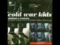 Hang me up to dry - Cold war kids