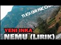Yeni Inka Nemu Musik Lirik