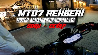 MT-07 Rehberi | Soru-Cevap | Motorsiklet Almanın Püf Noktaları | Chill Ride | #m