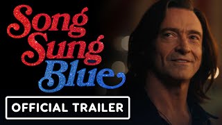 Song Sung Blue - Official Trailer #2 (2025) Hugh Jackman, Kate Hudson
