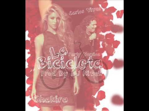 Carlos Vives & Shakira - La Bicicleta (Party Version Prod. By Dj Nivek)