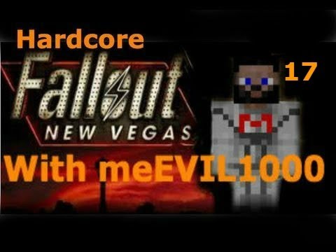 Hardcore New Vegas Pt.17