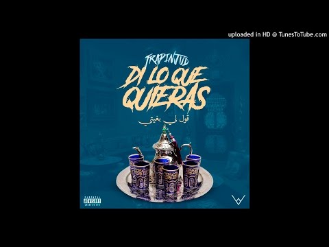 Trapinjud X Khawazaky X PeriRaymond - (قول لي بغيتي) Di lo que quieras