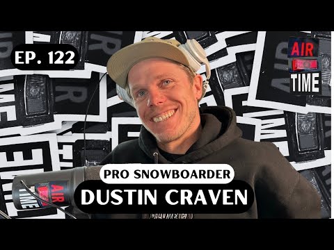 Dustin Craven - Air Time Podcast
