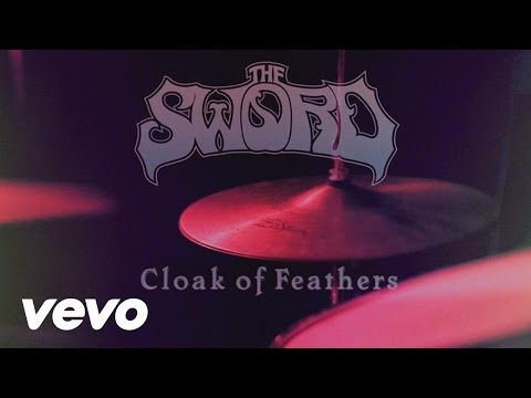 The Sword - Cloak of Feathers (Official)