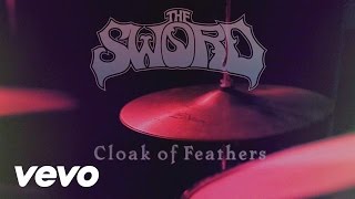 Download lagu The Sword - Cloak of Feathers mp3 Download lagu The Sword - Cloak of Feathers mp3