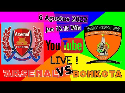 Arsenal Vs Bonkota - semifinal sepakbola Divisi Utama 