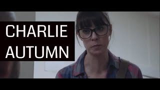 Charlie Autumn | Starring Tara Erickson