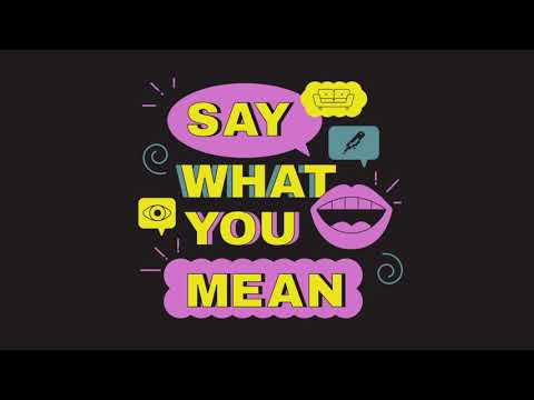 Video thumbnail for Say What You Mean