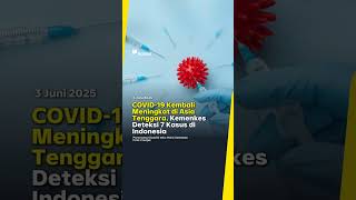 Download lagu COVID-19 Kembali Meningkat di Asia Tenggara, Kemenkes Deteksi 7 Kasus di Indonesia | Narasi Daily mp3