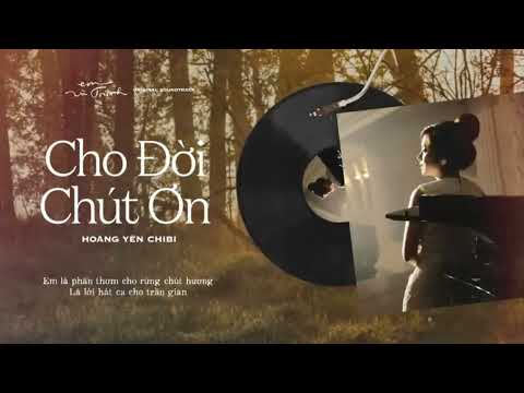 BEAT KARAOKE - Cho Đời Chút Ơn (OST Em Và Trịnh) - Hoàng Yến Chibi