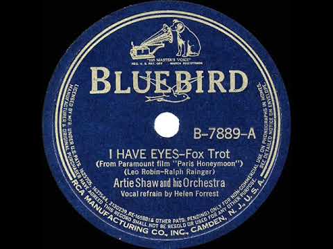 1938 Artie Shaw - I Have Eyes (Helen Forrest, vocal)