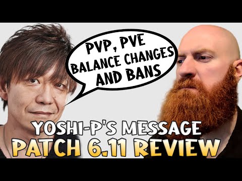 Xeno Reviews Patch 6.11 Balance Changes and Yoshi-P's Message About PvP Taunting Behavior FFXIV
