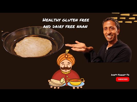 Healthy Gluten Free And Dairy Free Naan Recipe