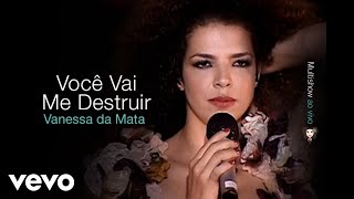 Você vai me destruir Music Video