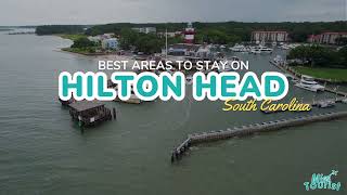 Where to Stay in Hilton Head: 3 Best Areas