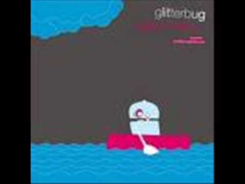 Glitterbug - We will all go