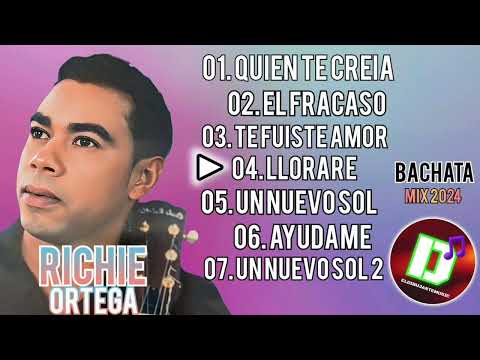 RICHIE ORTEGA  ( bachata mix 2024 )