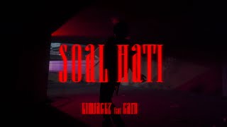 Kimjackz - Soal Hati ft Gard ( Official Music Vide