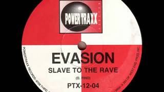 Evasion - Slave To The Rave (Rave Attack) (1991)