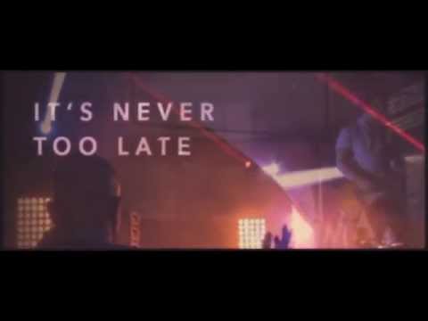 Kutless - Never Too Late