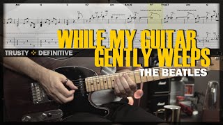 While My Guitar Gently Weeps | Guitar Cover Tab | Solo Lesson | Backing Track w/ Vocals🎸 THE BEATLES