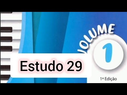 Estudo 29 Volume 1