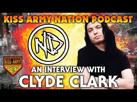 KISS ARMY NATION PODCAST Episode 21 - An Interview with Clyde Clark