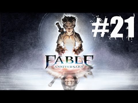 Fable Anniversary Walkthrough Part 21 No Commentary Gameplay Lets Play Playthrough