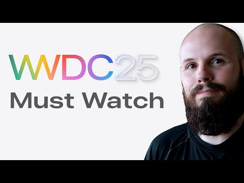 Must Watch WWDC 2025 Developer Sessions thumbnail