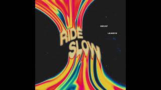 Download lagu DECAP x Lejkeys - Ride Slow mp3