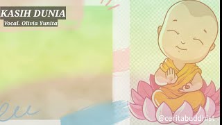 Download lagu Kasih Dunia - Lagu Buddhis (Vocal. Olivia Yunita mp3