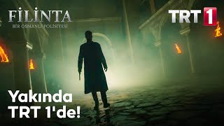 Filinta | Yakında TRT 1'de!