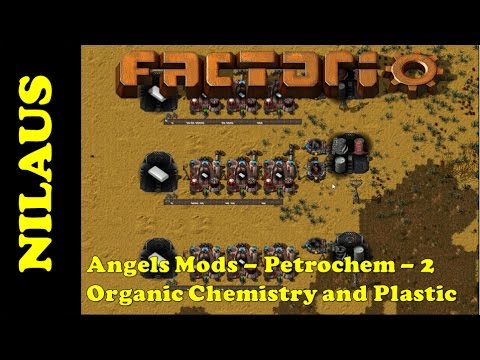 Angels Mods Tutorial - Petrochem 3 - Organic Chemistry and Plastic - OUTDATED