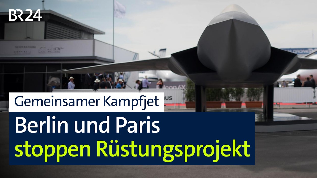 Gemeinsamer Kampfjet: Berlin und Paris stoppen Rüstungsprojekt | BR24