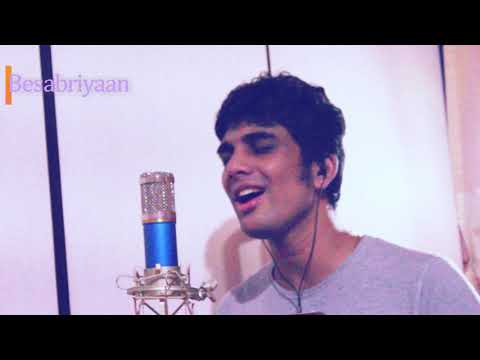 RAHUL MENON Besabriyaan 