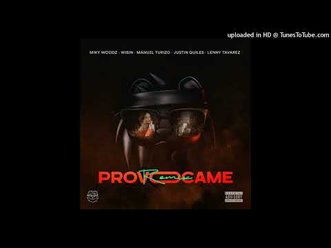 Provocame Full Version (Remix) Miky Woodz (Ft. Wisin, Lenny Tavarez, Justin Quiles Y Manuel Turizo)