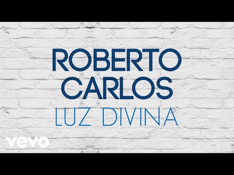 Roberto Carlos - Luz Divina (Luz Divina) (Áudio Oficial)