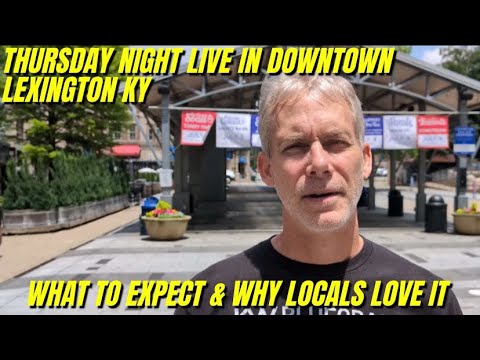 Thursday Night Live in Downtown Lexington KY: Music, Food, & Fun Every Week