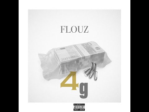 FLOUZ - 4G (Official 4K Video)