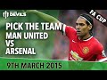 Pick the Teams! | Manchester United vs Arsenal | FA.