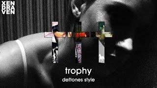 ††† Crosses - Trophy (deftones style)