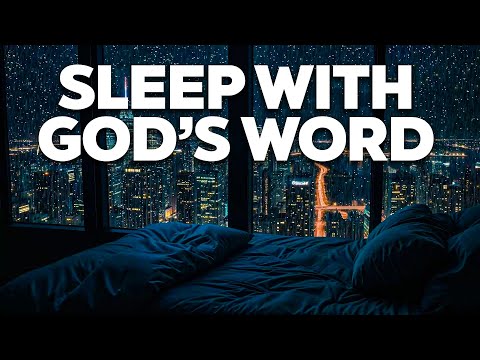 Sleep With God's Word | Psalm 91, Psalm 90, Psalm 92, Psalm 93, Psalm 94, Psalm 95