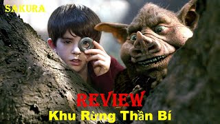 REVIEW PHIM KHU RỪNG THẦN BÍ || THE SPIDERWICK CHRONICLES || SAKURA REVIEW 