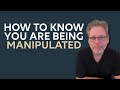 How to Know If You Are Being Manipulated | Patrick Doyle