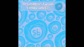 Drumattic Twins - Freaky Girls Ep (Preview) - Sugarbeat