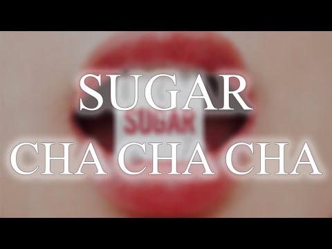 CHA CHA CHA | Sugar (André Remix) - 31bpm